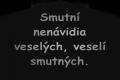 Smútok, sklamanie, hnev, plač, smrť ...