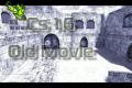 CS 1.6 Old Movie