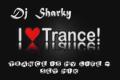DJ Sharky - trance is my life - set mix